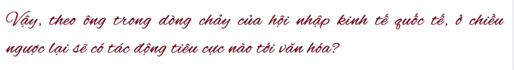 Văn hóa dân tộc - Sức mạnh, niềm tự hào của mỗi người dân Việt