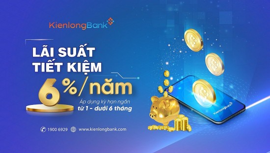 KienlongBank bình ổn lãi suất cho vay trong bối cảnh nâng trần lãi suất ngắn hạn lên 6%