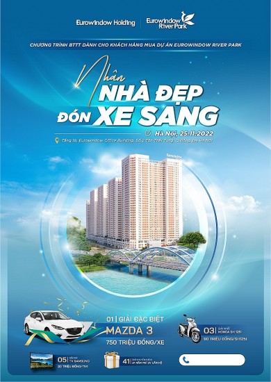 “Nhận nhà đẹp - Đón xe sang” cùng Eurowindow River Park