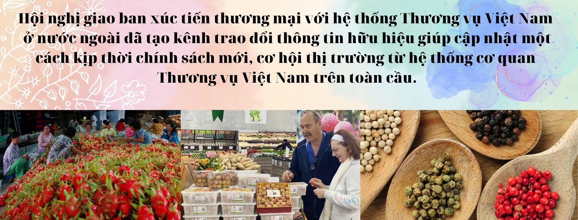 Longform | Xúc tiến thương mại: Cầu nối hiệu quả đưa hàng Việt ra thị trường thế giới