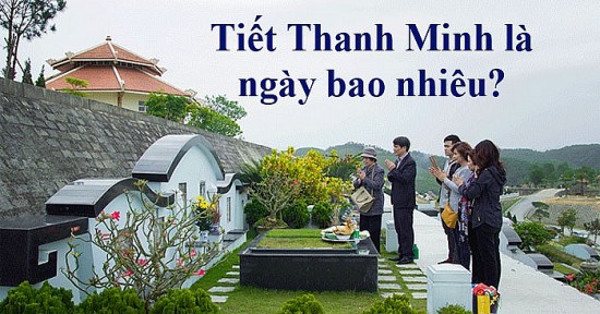 tet thanh minh nam 2023 la ngay nao nguon goc va y nghia dac biet cua tet thanh minh