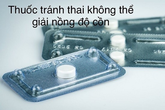 Thuốc tránh thai, thuốc có khả năng đánh bay nồng độ cồn chỉ là trò bịp