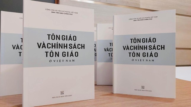 Sách trắng “Tôn giáo và chính sách tôn giáo ở Việt Nam” đã chính thức ra mắt