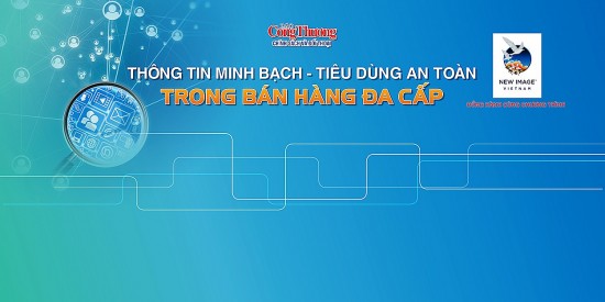 Báo Công Thương tổ chức tọa đàm “Thông tin minh bạch - Tiêu dùng an toàn trong bán hàng đa cấp”