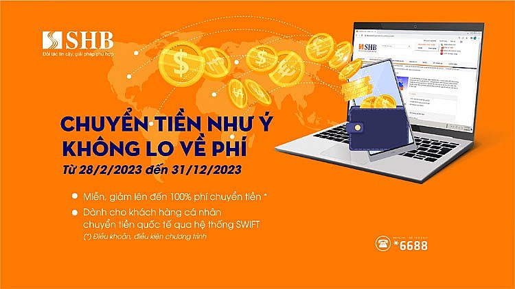 Nhiều ưu đãi hấp dẫn khi giao dịch thanh toán quốc tế tại SHB