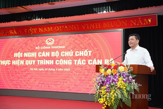 Bộ Công Thương tổ chức Hội nghị cán bộ chủ chốt thực hiện quy trình công tác cán bộ