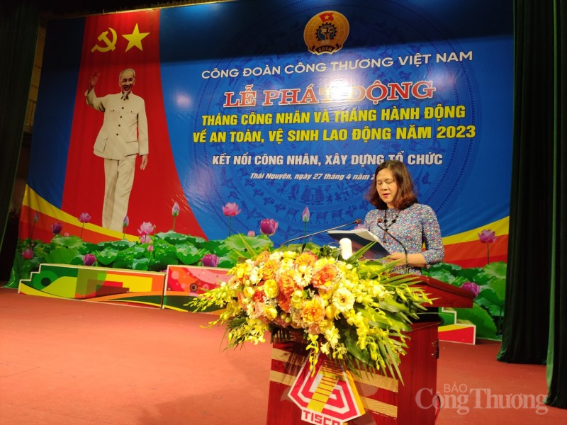 Phát động Tháng công nhân và Tháng hành động về An toàn vệ sinh lao động năm 2023