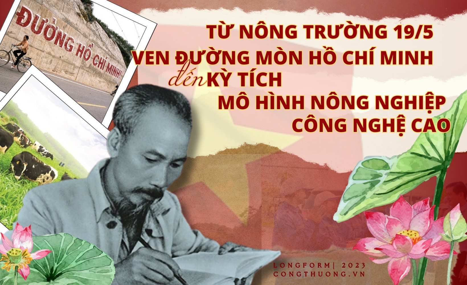 Longform | Từ nông trường 19/5 ven đường mòn Hồ Chí Minh đến kỳ tích mô hình Nông nghiệp Công nghệ cao