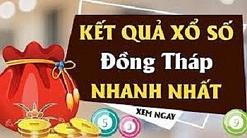 XSĐT 19/6 – Kết quả xổ số Đồng Tháp hôm nay ngày 19/6/2023. KQXSĐT thứ 2