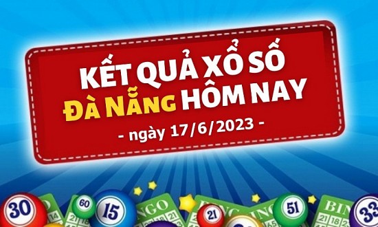 XSDNA - Trực tiếp kết quả xổ số Đà Nẵng hôm nay 17/6/2023: Kết quả xổ số Đà Nẵng 17/6