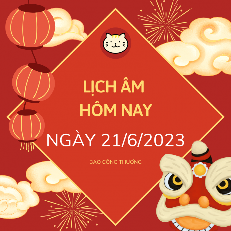 Lịch âm hôm nay 21/6, lịch âm 21/6; lịch âm 21/6 theo lịch vạn niên; lịch ngày tốt