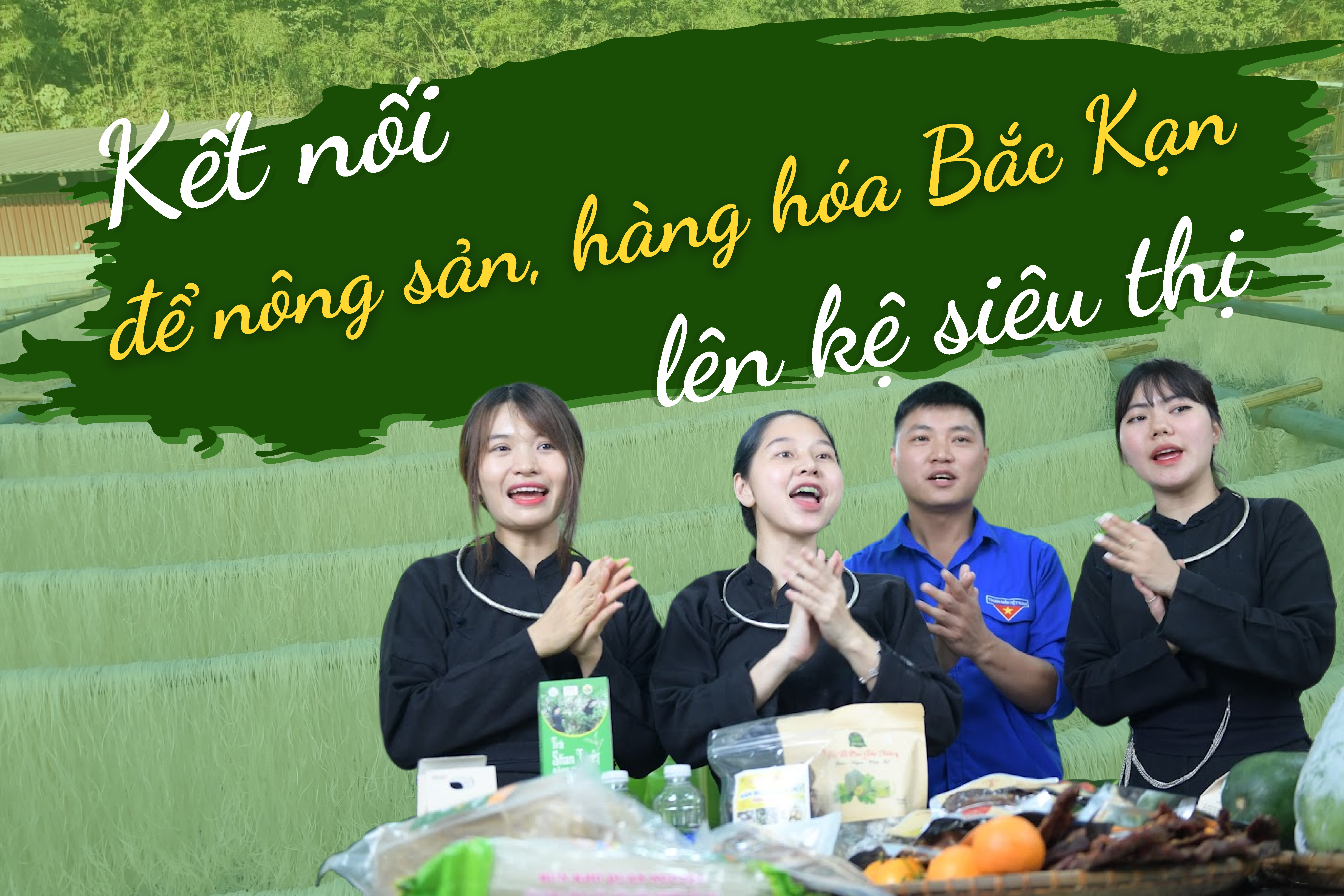 Kết nối để nông sản Bắc Kạn lên kệ siêu thị