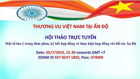 Mời tham dự webinar:“Một số lưu ý trong đàm phán, ký kết và thực hiện hợp đồng với đối tác Ấn Độ”