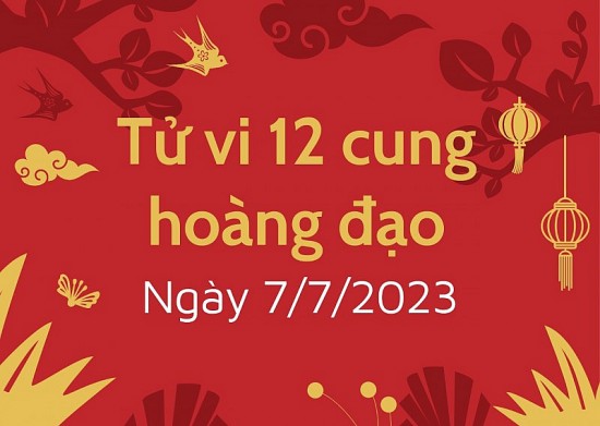 tu vi hom nay 12 cung hoang dao ngay 772023 song tu may man thien binh xui xeo