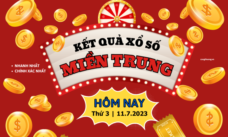 XSMT 11/7 - Kết quả xổ số miền Trung hôm nay ngày 11/7/2023 – KQXSMT thứ Ba ngày 11 tháng 7