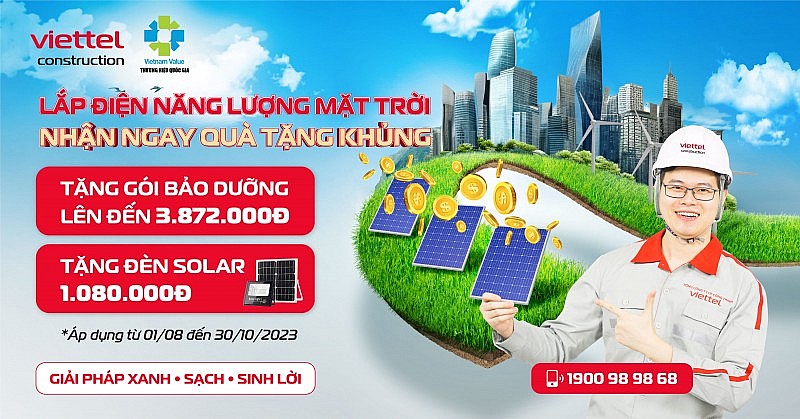 Giải pháp điện năng lượng mặt trời Viettel Construction được nhiều khách hàng ưu tiên lựa chọn