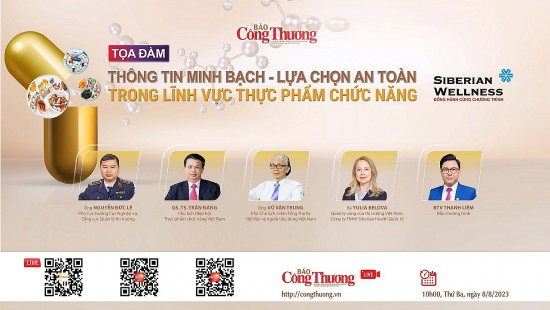 Ngày mai (8/8), diễn ra tọa đàm: Thông tin minh bạch- lựa chọn an toàn trong lĩnh vực thực phẩm chức năng