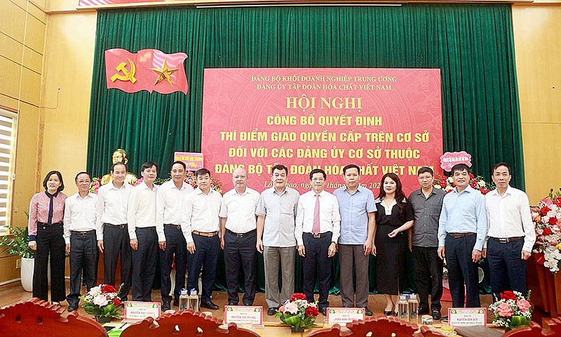 Thí điểm giao quyền cấp trên cơ sở với Đảng ủy cơ sở thuộc Đảng bộ Tập đoàn Hóa chất Việt Nam Thí điểm giao quyền với Đảng ủy cơ sở thuộc Đảng bộ Tập đoàn Hóa chất Việt Nam