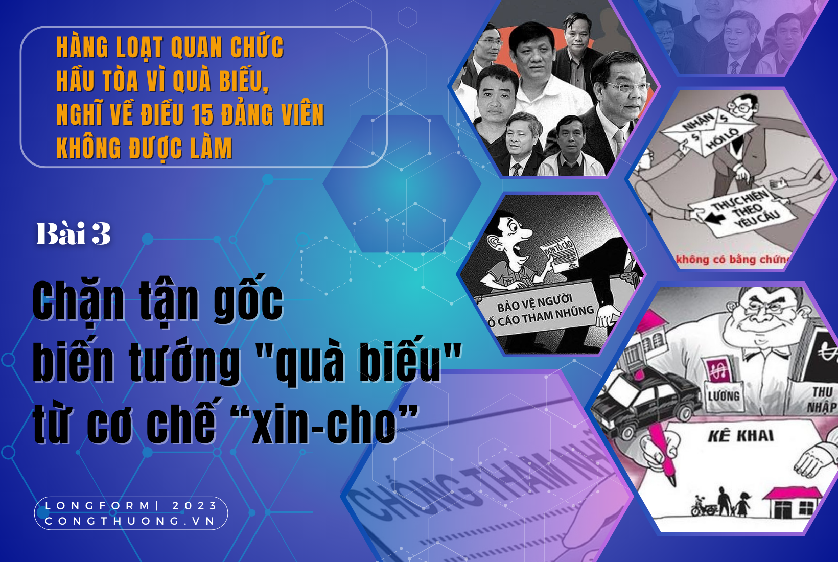 Longform | Bài 3: Chặn tận gốc biến tướng "quà biếu" từ cơ chế “xin - cho”