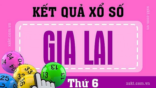 XSGL 15/9, Kết quả xổ số Gia Lai hôm nay 15/9/2023, KQXSGL thứ Sáu ngày 15 tháng 9