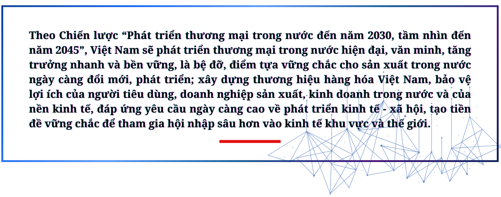 Longform | Phát triển thị trường nội địa: Vai trò “bệ đỡ” song hành với hội nhập kinh tế quốc tế