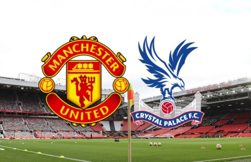 Nhận định bóng đá trận Man United và Crystal Palace (21h00 ngày 30/9) - vòng 7 Ngoại hạng Anh