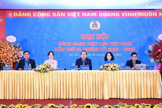 Đại hội VI Công đoàn Điện lực Việt Nam: Phát huy tinh thần đổi mới để phát triển