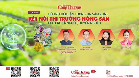 Ngày 19/10: Tọa đàm Hỗ trợ tiếp cận thông tin sản xuất, kết nối thị trường nông sản cho vùng khó khăn