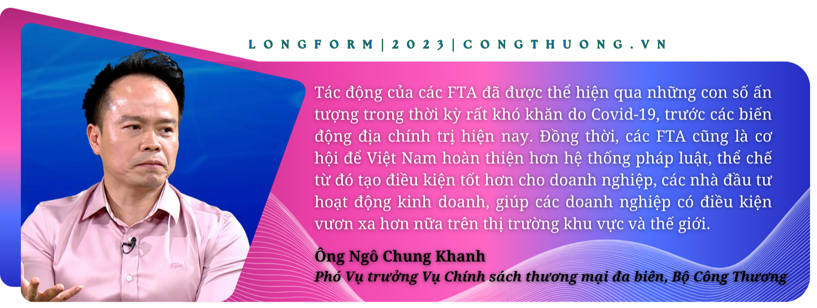 Longform | FTA - Khẳng định vị thế của Việt Nam trên “sân chơi” kinh tế toàn cầu