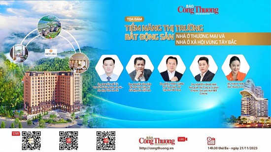 Ngày 21/11: Toạ đàm Tiềm năng thị trường Bất động sản và nhà ở thương mại - xã hội vùng Tây Bắc