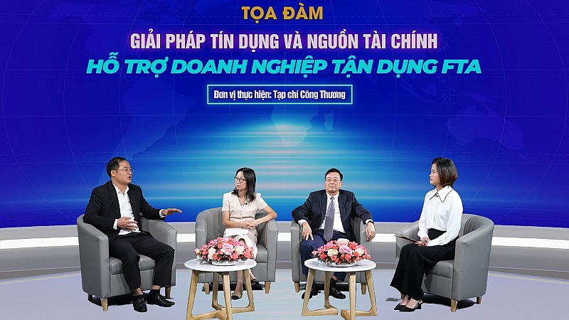 Giải pháp nào cho nguồn tài chính, hỗ trợ doanh nghiệp tận dụng FTA?