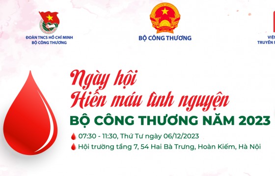 Sắp diễn ra Ngày hội hiến máu tình nguyện Bộ Công Thương năm 2023