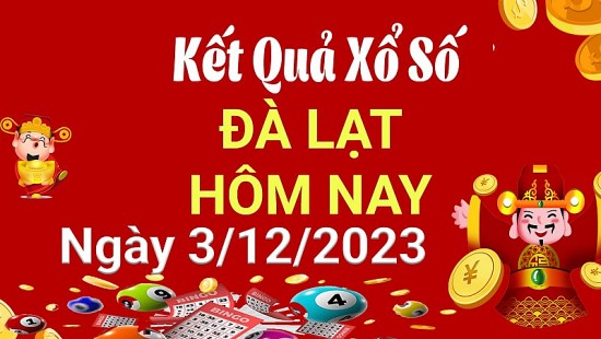 XSDL 3/12, Xem kết quả xổ số Đà Lạt hôm nay 3/12/2023, xổ số Đà Lạt ngày 3 tháng 12