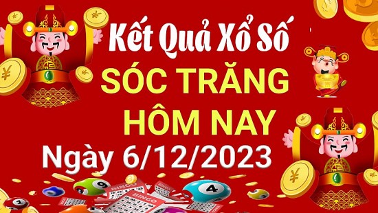 XSST 6/12, Xem kết quả xổ số Sóc Trăng hôm nay 6/12/2023, xổ số Sóc Trăng ngày 6 tháng 12