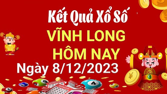 XSVL 8/12, Xem kết quả xổ số Vĩnh Long hôm nay 8/12/2023, xổ số Vĩnh Long ngày 8 tháng 12