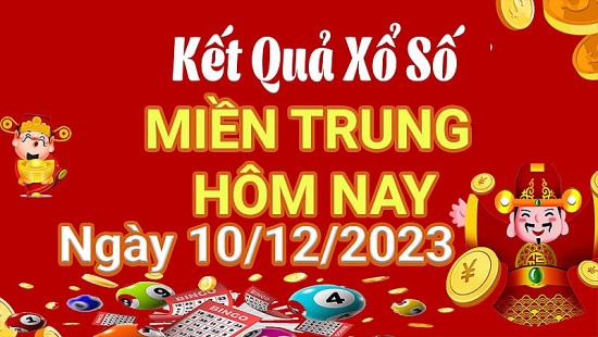 Kết quả Xổ số miền Trung ngày 10/12/2023, KQXSMT ngày 10 tháng 12, XSMT 10/12, xổ số miền Trung hôm nay