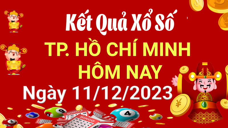 XSHCM 11/12, Xem kết quả xổ số TP.HCM hôm nay 11/12/2023, xổ số TP.HCM ngày 11 tháng 12