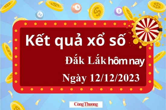 XSDLK 12/12, Xem kết quả xổ số Đắk Lắk hôm nay 12/12/2023, xổ số Đắk Lắk ngày 12 tháng 12