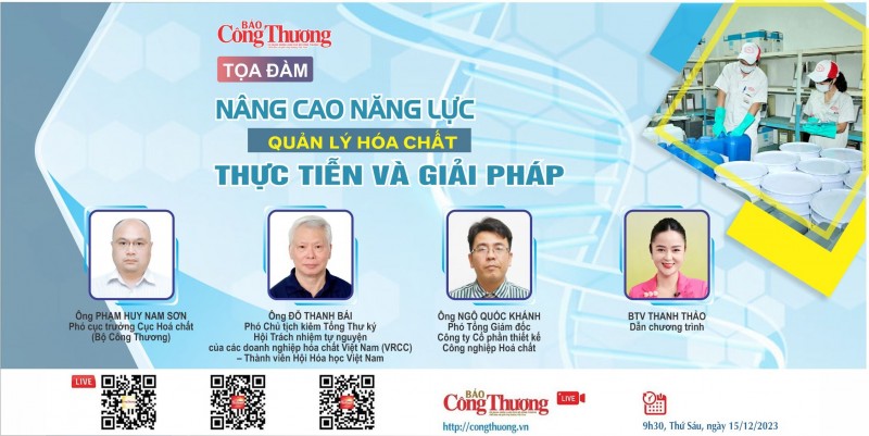 Sáng 15/12, Báo Công Thương tổ chức Tọa đàm Nâng cao năng lực quản lý hóa chất: Thực tiễn và giải pháp