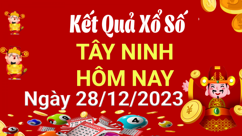 XSTN 28/12, Xem kết quả xổ số Tây Ninh hôm nay 28/12/2023, xổ số Tây Ninh ngày 28 tháng 12