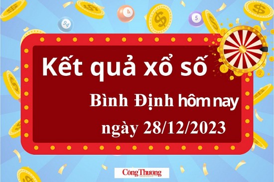 XSBDI 28/12, Kết quả xổ số Bình Định hôm nay 28/12/2023, KQXSBDI thứ Năm ngày 28 tháng 12