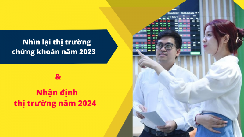 Thị trường chứng khoán năm 2024: Kỳ vọng tích cực nhờ sự hồi phục kinh tế