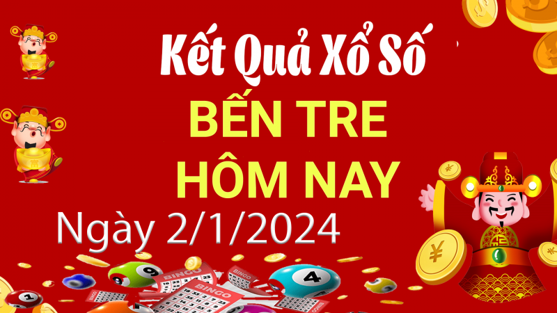 XSBTR 2/1, Xem kết quả xổ số Bến Tre hôm nay 2/1/2024, xổ số Bến Tre ngày 2 tháng 1