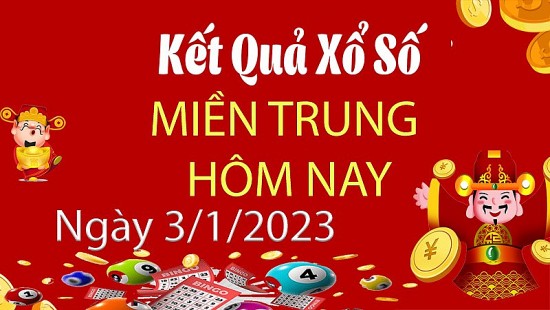 Kết quả Xổ số miền Trung ngày 3/1/2024, KQXSMT ngày 3 tháng 1, XSMT 3/1, xổ số miền Trung hôm nay