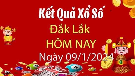 XSDLK 9/1, Xem kết quả xổ số Đắk Lắk hôm nay 9/1/2024, xổ số Đắk Lắk ngày 9 tháng 1