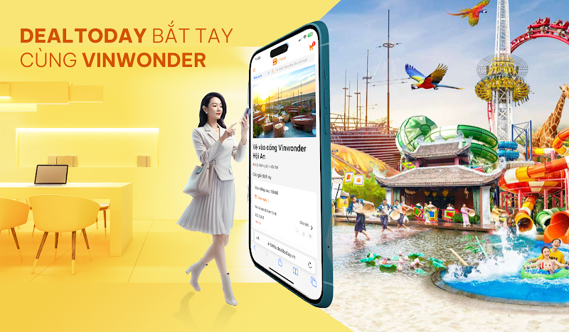 Dealtoday bắt tay cùng VinWonder với kỳ vọng mở rộng thị trường giải trí du lịch Việt Nam