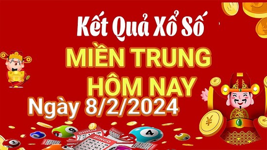 Kết quả Xổ số miền Trung ngày 8/2/2024, KQXSMT ngày 8 tháng 2, XSMT 8/2, xổ số miền Trung hôm nay