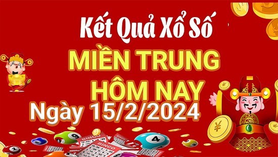 XSMT 15/2, Kết quả xổ số miền Trung hôm nay 15/2/2024,xổ số miền Trung ngày 15 tháng 2, trực tiếp XSMT 15/2