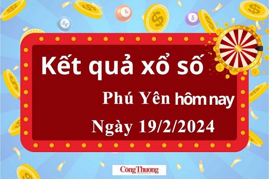 XSPY 19/2, Xem kết quả xổ số Phú Yên hôm nay 19/2/2024, xổ số Phú Yên ngày 19 tháng 2