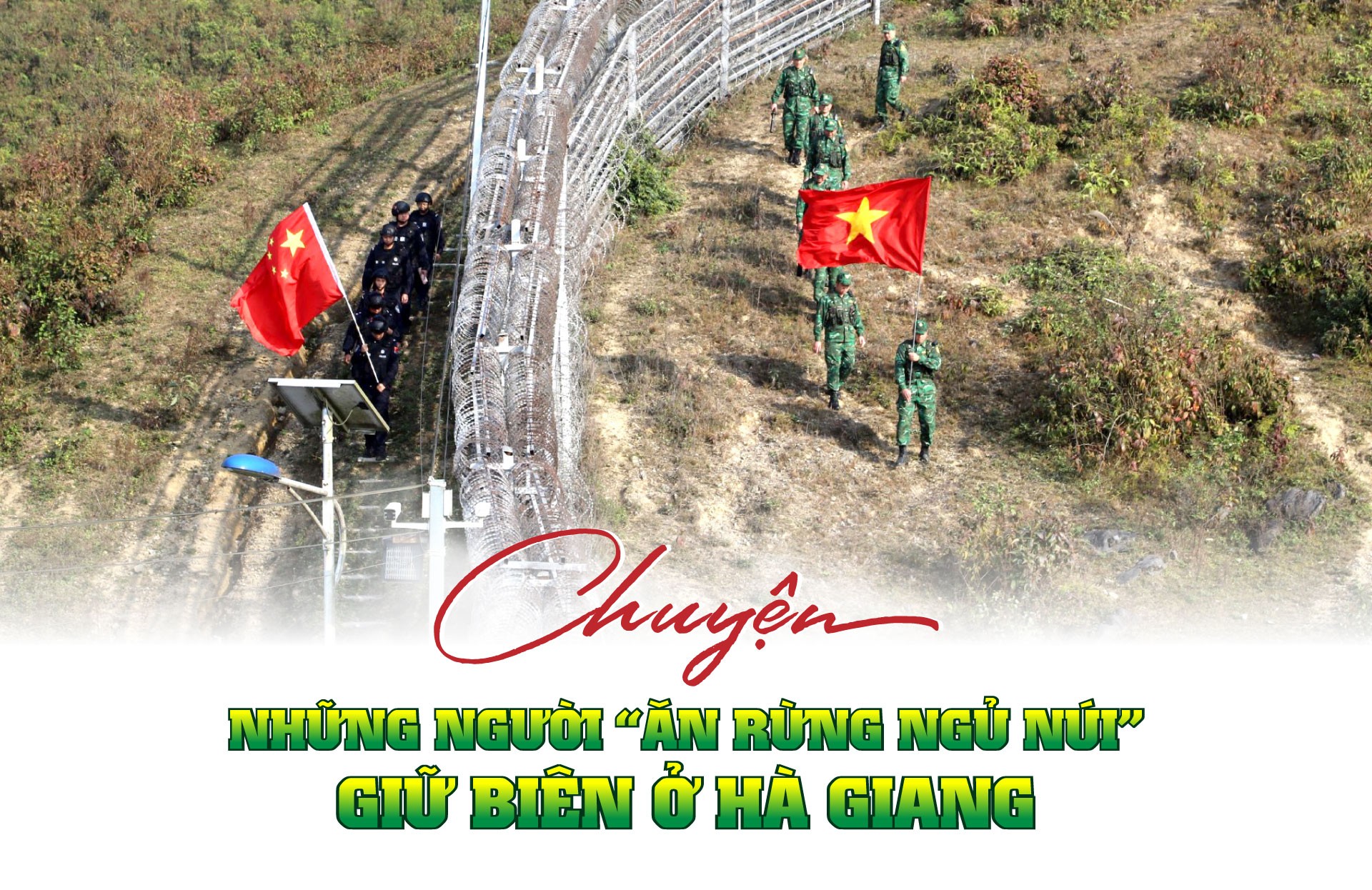 Chuyện những người “Ăn rừng ngủ núi” giữ biên ở Hà Giang - Bài 3: Xây dựng nền quốc phòng toàn dân, khu vực biên giới hòa bình, hữu nghị